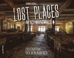Lost Places im Schwarzwald 1