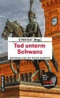 Richard Birkefeld, Günther Zäuner, Cornelia Kuhnert, Heike Wolpert, Sandra Lüpkes, Jürgen Kehrer - Tod unterm Schwanz, Häftad