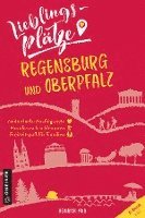 bokomslag Lieblingsplätze Regensburg und Oberpfalz