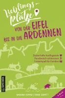 Barbara Kemmer, Frank Schmitt - Lieblingsplätze von der Eifel bis in die Ardennen, Häftad