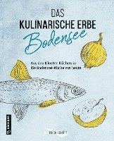 bokomslag Das kulinarische Erbe des Bodensees