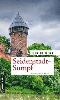 Ulrike Renk - Seidenstadt-Sumpf, Häftad