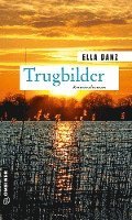 Ella Danz - Trugbilder, Häftad
