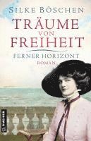 bokomslag Träume von Freiheit - Ferner Horizont