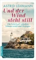 Astrid Lehmann - Und der Wind steht still, Häftad