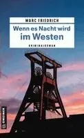 Marc Friedrich - Wenn es Nacht wird im Westen, Häftad. Tillgänglighet: Lägg i varukorg