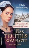 Silvia Stolzenburg - Die Tochter der verbotenen Künste und das Teufelskomplott, Häftad