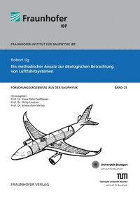 bokomslag Ein methodischer Ansatz zur oekologischen Betrachtung von Luftfahrtsystemen.