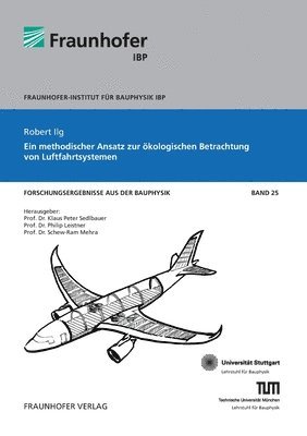 Ein methodischer Ansatz zur oekologischen Betrachtung von Luftfahrtsystemen. 1