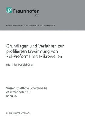Grundlagen und Verfahren zur profilierten Erwarmung von PET-Preforms mit Mikrowellen. 1