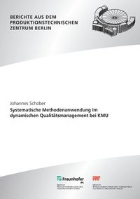 bokomslag Systematische Methodenanwendung im dynamischen Qualitatsmanagement bei KMU.