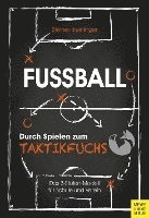 Fußball: Durch Spielen zum Taktikfuchs 1