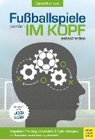 bokomslag Fußballspiele werden im Kopf entschieden