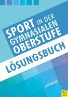 bokomslag Sport in der gymnasialen Oberstufe: Lösungsbuch