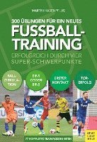 bokomslag 300 Übungen für ein neues Fußballtraining