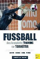 Leonhard Zeilinger, Franz Gruber - Fußball: Das komplette Training für Torhüter, Häftad