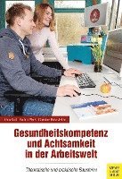 Gesundheitskompetenz und Achtsamkeit in der Arbeitswelt 1