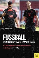 bokomslag Fußball - Von Big Data zu Smart Data