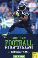 bokomslag American Football: Die Seattle Seahawks