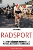 Sven Bremer - Radsport: Die größten Legenden, Häftad