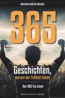 bokomslag 365 Geschichten, warum wir Fußball lieben