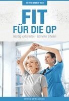 Petra Mommert-Jauch, Matthias Butz, Carsten Paetzold - Fit für die OP, Häftad