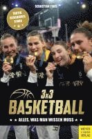 bokomslag 3 x 3 Basketball: Alles, was man wissen muss