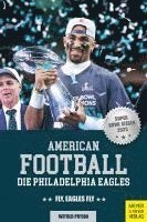 bokomslag American Football: Die Philadelphia Eagles