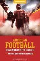 American Football: Die Kansas City Chiefs