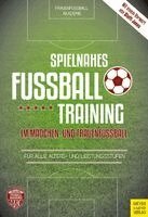 Heinz Reinders, Jonathan Rudingsdorfer, Mareen Wiechers, Marius Wiederer, Frauenfußball-Akademie - Spielnahes Fußballtraining im Mädchen- und Frauenfußball, Häftad. Tillgänglighet: Lägg i varukorg
