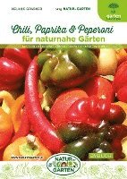 bokomslag Chili, Paprika & Peperoni für naturnahe Gärten