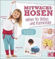 bokomslag Mitwachshosen nähen für Babys und Kleinkinder