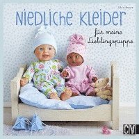 Silvia Braun - Niedliche Kleider für meine Lieblingspuppe, Inbunden