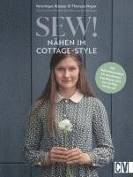 Veronique Rüssau, Theresa Mayer - Sew! Nähen im Cottage-Style, Inbunden