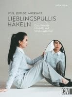 bokomslag Edel, zeitlos, angesagt: Lieblingspullis häkeln