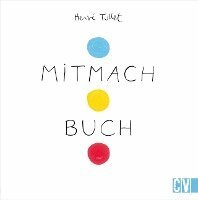 Hervé Tullet - Mitmach Buch, Inbunden