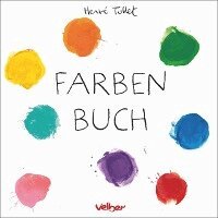 Hervé Tullet - Farben Buch, Inbunden