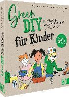 Charlotte Vannier, Bruno Muscat, Bénédicte Bazaille, Didier Bizet - Green DIY für Kinder, Inbunden