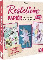 Ina Mielkau - Resteliebe Kids Papier - Alles verwenden, nichts verschwenden., Inbunden