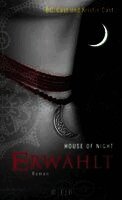 Kristin Cast, P. C. Cast - House of Night 03. Erwählt, Inbunden
