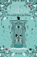 Kerstin Gier - Silber - Das zweite Buch der Träume, Inbunden