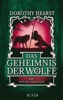 bokomslag Die Wolfs-Chroniken 2 - Das Geheimnis der Wölfe