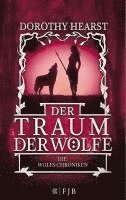 bokomslag Die Wolfs-Chroniken 3 - Der Traum der Wölfe