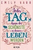 Emily Barr - Jeder Tag kann der schönste in deinem Leben werden, Inbunden
