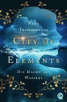 bokomslag City of Elements 1. Die Macht des Wassers