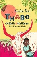 bokomslag Thabo. Detektiv & Gentleman 3. Der Rinder-Dieb