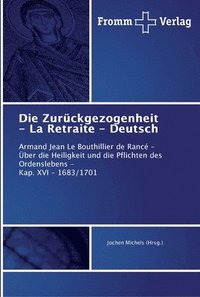 bokomslag Die Zurckgezogenheit - La Retraite - Deutsch