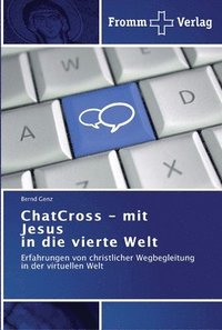 bokomslag ChatCross - mit Jesus in die vierte Welt