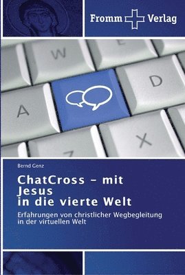 ChatCross - mit Jesus in die vierte Welt 1