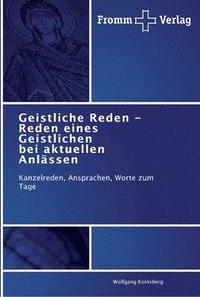 bokomslag Geistliche Reden - Reden eines Geistlichen bei aktuellen Anlssen